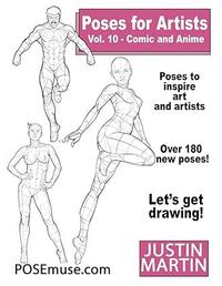 Gambar Poses for Artists Volume 10 Comic and Anime: an Essential Reference for Figure Drawing and the Human Form, Justin R. Martin dari tokobukukaisar undefined 1 Tokopedia