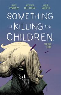 Gambar Something is Killing the Children TP Vol 8 | BOOM! Studios | 9781684156283 | (W) James Tynion IV | (A) Werther Dell'Edera dari Planet Comics undefined 1 Tokopedia