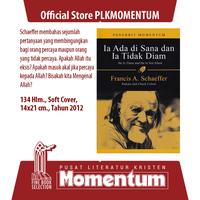 Gambar [PLK MOMENTUM] Ia Ada di Sana dan Ia Tidak Diam - Francis A. Schaeffer (Softcover) dari PLK MOMENTUM undefined 1 Tokopedia