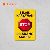 Gambar Signboard Akrilik Selain Karyawan Di larang Masuk | Papan Info Praktis untuk Keamanan dan Privasi - PUTIH, 10 x 15 cm dari Flashindo Mandiri Sejahtera undefined 5 Tokopedia