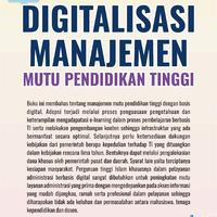 Gambar Digitalisasi Manajemen Mutu Pendidikan Tinggi Penulis: Dr. Atabik, M.Ag. dkk. dari tokowawasanilmubms undefined 5 Tokopedia