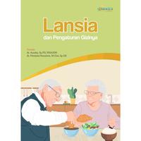 Gambar Buku Kesehatan | Lansia dan Pengaturan Gizinya | Karya dr. Azzaky, Sp.PD, FINASIM dan dr. Fitriyani Nasution, M.Gizi, Sp.GK dari Mirrabook undefined 3 Tokopedia