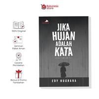 Gambar Bukunesia - Jika Hujan Adalah Kata - Buku Kumpulan Puisi dari Bukunesia Store undefined 1 Tokopedia