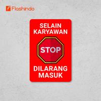 Gambar Signboard Akrilik Selain Karyawan Di larang Masuk | Papan Info Praktis untuk Keamanan dan Privasi - PUTIH, 10 x 15 cm dari Flashindo Mandiri Sejahtera undefined 4 Tokopedia