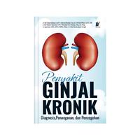 Gambar Penyakit Ginjal Kronik: Diagnosis, Penanganan, dan Pencegahan Penulis: dr. Ayu Cahya Andhayani, Sp.PD., dkk. dari tokowawasanilmubms undefined 4 Tokopedia