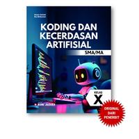 Gambar Koding dan Kecerdasan Artifisial Kelas X SMA/MA dari Penerbit Bumi Aksara undefined 1 Tokopedia
