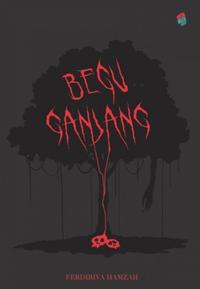 Gambar Begu Ganjang by Ferdiriva Hamzah dari Bookishfest undefined 1 Tokopedia