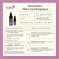 Gambar MSBB - Studio Tropik DreamSetter Make up Setting Spray 30ml dari My Skin But Better undefined 2 Tokopedia
