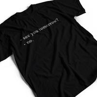Gambar Kaos Pria Kata Kata SEE YOU TOMORROW Tulisan Dewasa Baju Atasan Unisex dari burnok1234 undefined 2 Tokopedia