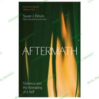Gambar Aftermath: Violence and the Remaking of a Self by susan brison dari BookworldBackup undefined 1 Tokopedia