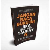 Gambar Buku Islami - JANGAN BACA BUKU INI JIKA BELUM INGIN TAUBAT: 101 Fakta dari Tyaga Tian undefined 1 Tokopedia