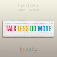 Gambar Hiasan Dinding PictBox Rustic Inspiratif Talk Less Do More Home Decor dari turpi undefined 2 Tokopedia