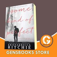 Gambar Some Kind of Perfect (Calloway Sisters) Ritchie, Krista, Ritchie, Bec dari GEN B BOOKS STORE undefined 1 Tokopedia