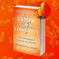 Gambar Lymph & Longevity: The Untapped Secret to Health Gerald M. Lemole dari JEMBATAN ILMU BOOOKS STORE undefined 1 Tokopedia