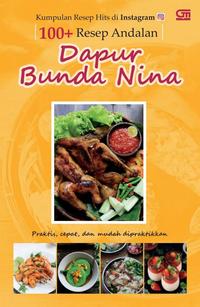 Gambar Kumpulan Resep Hits di Instagram: 100 + Resep Andalan Dapur Bunda Nina dari Om Botak undefined 1 Tokopedia