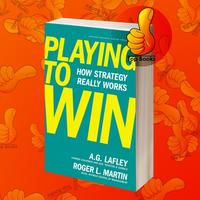 Gambar Playing to Win: How Strategy Really Works A.G. Lafley, Roger L. Martin dari TopBookskita undefined 1 Tokopedia