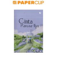 Gambar CINTA KARENA-NYA (BY NUR HOIRIAH) dari Paperclip Indonesia undefined 1 Tokopedia
