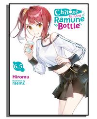 Gambar Chitose Is in the Ramune Bottle, Vol. 6.5 (Light Novel) dari OTG Bookstore undefined 3 Tokopedia