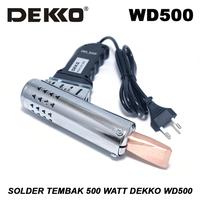 Gambar Solder Tembak 500 Watt Dekko WD500 TERLARIS/TERMURAH/TERPOPULER dari Rumahbaj undefined 2 Tokopedia