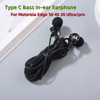 Gambar New For Motorola Rara 40 Edge 50 40 Pro 30 Ultra USB Type C In Ear Wired Headset With Mic For Moto Neo X40 X30 S30 Pro Earbuds dari Ados samados87 undefined 1 Tokopedia