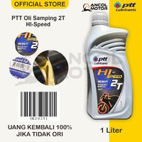 Gambar Oli PTT Hi Speed 2 Tak JASO FC API TC Oil Samping 1L 2T dari Ancol Motor undefined 1 Tokopedia