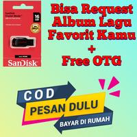 Gambar FLASHDISK SANDISK 16GB FULL ISI MUSIK 1000 LEBIH LAGU - USB OTG TYPE C - OTG MICRO USB - MP3 LAGU MOBIL - FLASHDISK ISI LAGU - FLESHDISK FULL MUSIK - FLESHDISK ORIGINAL ASLI - USB MUSIK BOX - SPEAKER BLUETOOTH MURAH - SPEAKER JBL MURAH - SPEAKER AKTIV FUL - Not Specified dari TUKANGLAGU undefined 4 Tokopedia