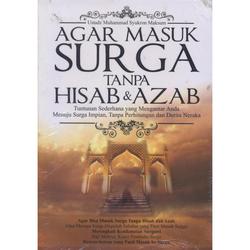 Buku Agar Masuk Surga Tanpa Hisab & Azab