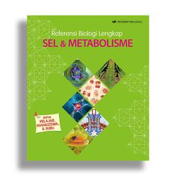 Buku Referensi Biologi Lengkap SEL & METABOLISME Untuk Mahasiswa Guru