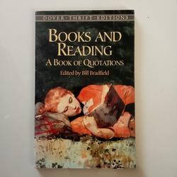 BUKU BOOKS AND READING A BOOK OF QUOTATIONS  BY BILL BRADFIELD