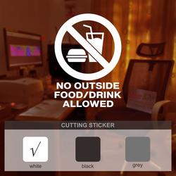 Cutting Sticker No Outside Food Drink Allowed Stiker Kaca Cafe Restoran Sign Dinding Wall Cutting Sticker