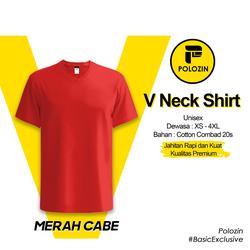 Polozin | Kaos Polos Kerah V Neck Pria Wanita Bahan Cotton Combed 20s | Size XS - S - M - L - XL - XXL - 3XL - 4XL | Lengan Pendek - Merah Cabe