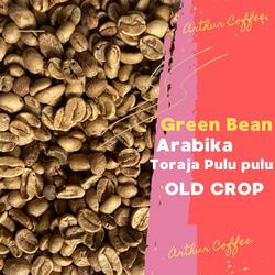 Green Beans / Biji kopi Arabika TORAJA PULU PULU - Old Crop