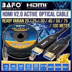 KABEL HDMI BAFO 4K FO Fiber Optic AOC V2.0 10/15/20/ 25/ 30/ 40/ 50/ 60 /780/100 METER
