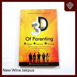 Buku 3D of Parenting - Ir. Ichwan S. Chahyadi, M.SC., M.A.