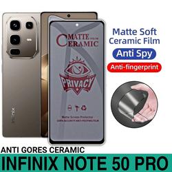 Anti Gores Untuk Infinix Note 50 Pro Ceramic Matte Privacy Anti Spy Screen Guard