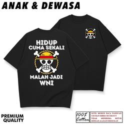 Kaos Dewasa & Anak One Piece Hidup Cuma Sekali Malah Jadi WNI Baju Sindiran Pemerintah Katun Adem Fashion Santai Viral Pria Wanita D50