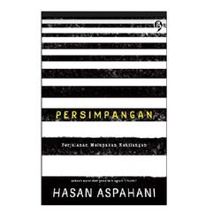 Buku Novel PERSIMPANGAN Hasan Aspahani GagasMedia