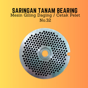Saringan Tanam Bearing Gilingan Daging No.32 Filter Tanam Bearing