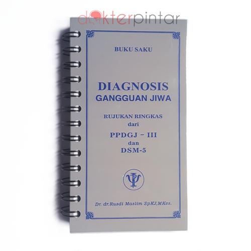 Gambar Buku Saku Kedokteran Diagnosis Gangguan Jiwa PPDGJ dan DSM dari dokterpintar Kota Surabaya Tokopedia