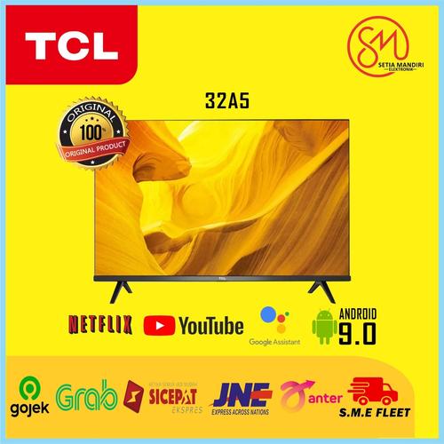 Foto Produk TCL 32A5 Smart LED TV 32 Inch HD Android 9.0 HDR Netflix Youtube Wifi dari Setia Mandiri Elektronik