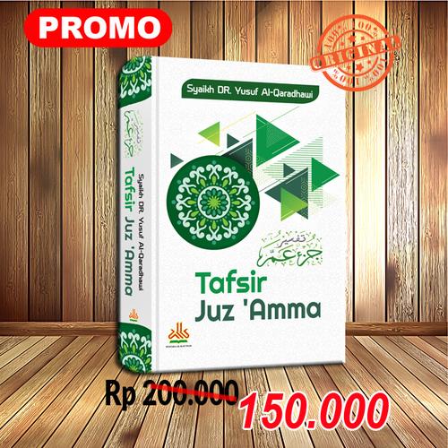 Foto Produk Tafsir Juz Amma Dr. Yusuf Al-Qaradhawi dari Grosir Produk Muslim