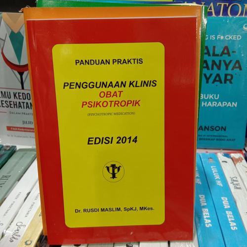 Gambar buku farmasi PANDUAN PRAKTIS PENGGUNAAN KLINIS OBAT PSIKOTROPIK dari warung buku medis Kab. Bantul Tokopedia
