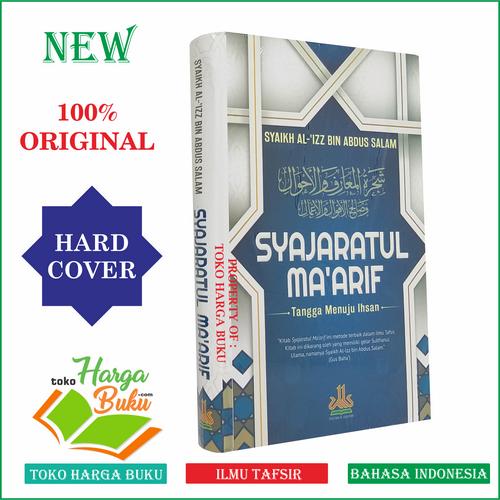 Foto Produk Syajaratul Ma'arif - Tangga Menuju Ihsan Syaratul Maarif Al-Kautsar dari Toko Harga Buku