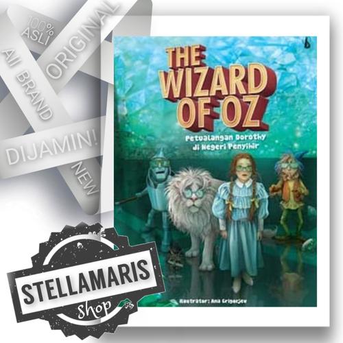 Jual The Wizard Of Oz, Petualangan Dorothy di NegeriPenyihir- Buku Anak