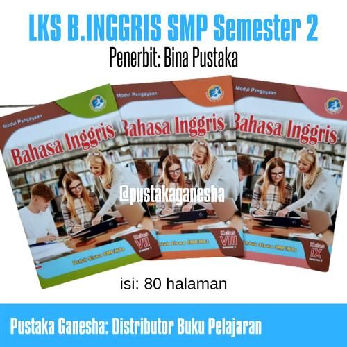 Foto Produk LKS Bahasa Inggris SMP Semester 2 Penerbit Bina Pustaka/ Aryaduta - Kelas 9 dari Pustaka Ganesha