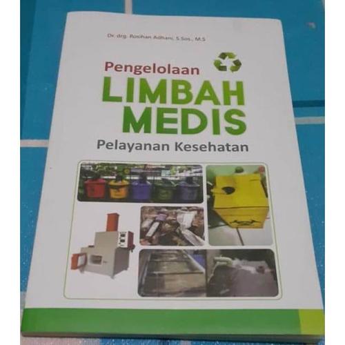 Gambar Buku Pengelolaan Limbah Medis Pelayanan Kesehatan (Preloved) dari Dental ID Store Kab. Sleman Tokopedia