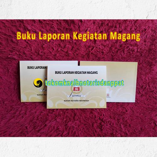 Foto Produk Buku Laporan Kegiatan Magang dari TokoMKnALBNotarisPPAT