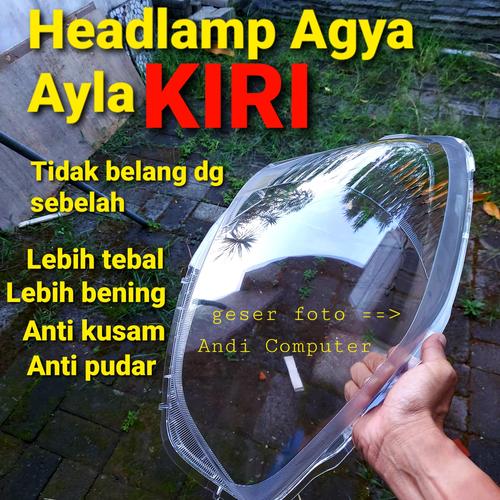 Foto Produk Mika Kaca Lampu Depan Headlamp Toyota Agya Daihatsu Ayla Kiri dari Andi Computer