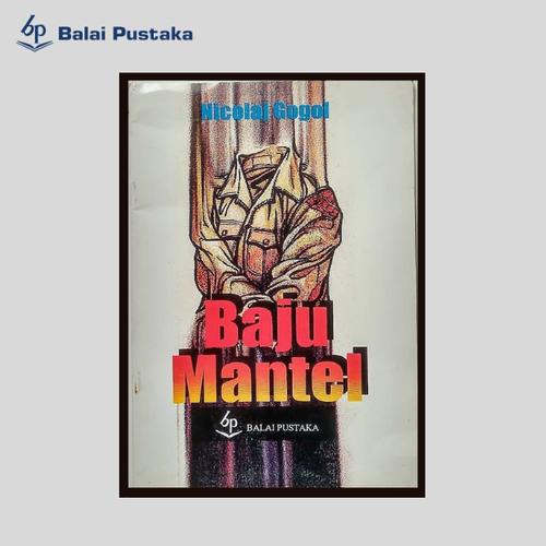Foto Produk Baju Mantel (Nicolaj Gogol) - Balai Pustaka dari Balai Pustaka