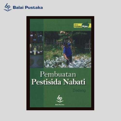 Foto Produk Pembuatan Pestisida Nabati (Dadang) - Balai Pustaka dari Balai Pustaka